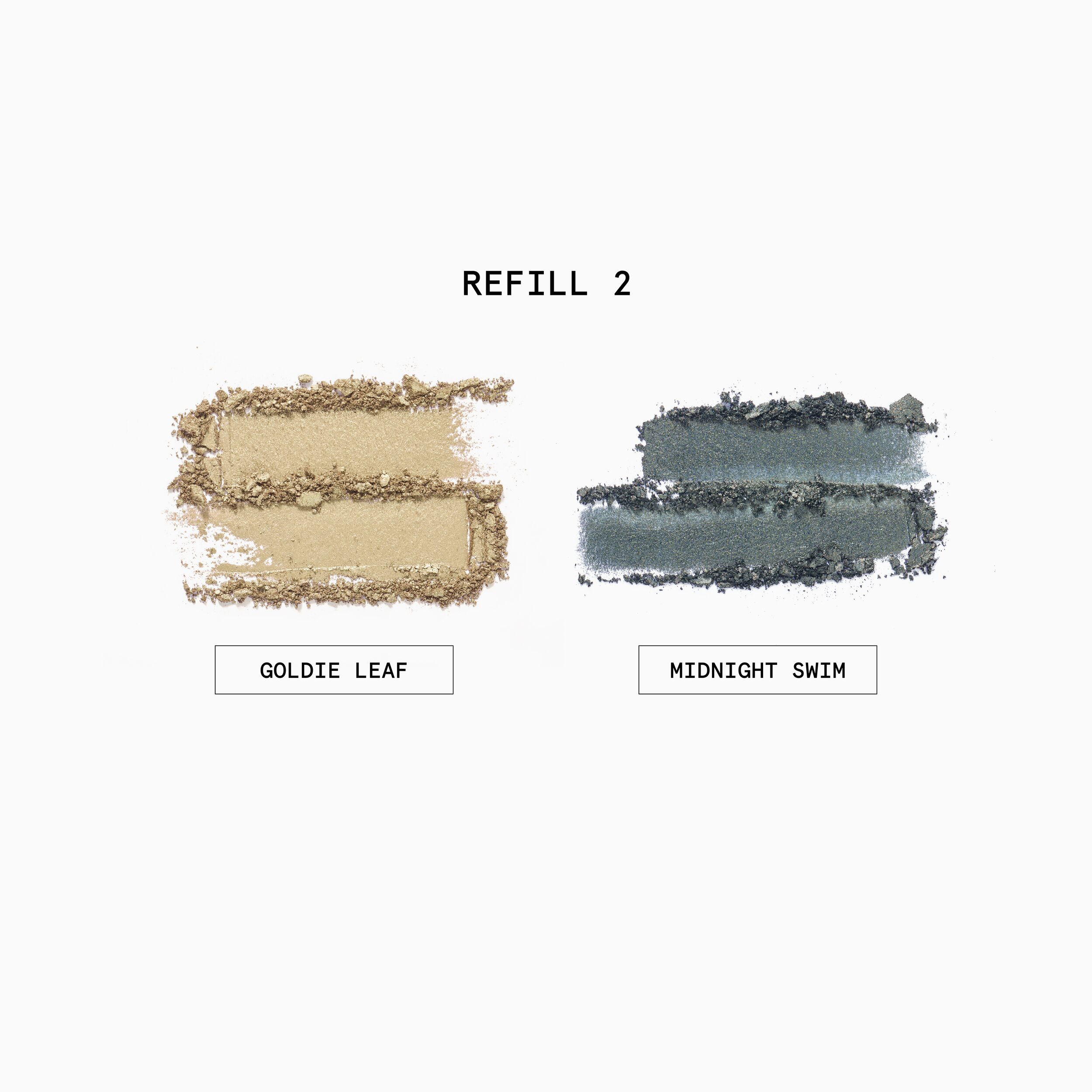 Eyeshadow Refill
Duo Refill Set in 002 - GOLDIE LEAF & MIDNIGHT SWIM